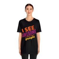 Unisex Jersey Short Sleeve Tee, "Awesome People"