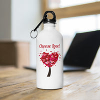 Stainless Steel "Choose Love!" Water Bottle w/carabiner, 14oz