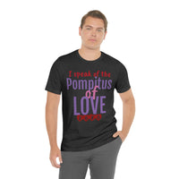 Unisex Jersey Short Sleeve Tee, "Pompitus"