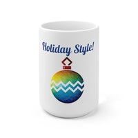 Large "Holiday Style!" Ceramic Mug, 15oz