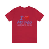 Unisex "Love My Dog" Jersey Short Sleeve Tee