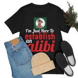 Unisex Jersey Short Sleeve Holiday Tee, "Alibi"