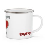 "Everyone but you!" Enamel Camping Mug Valentine