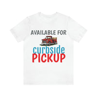 Unisex Jersey Short Sleeve Tee, "Pickup"