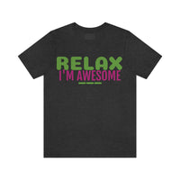 Unisex Jersey Short Sleeve Tee, "I'm Awesome"