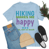 Unisex Jersey Short Sleeve Tee, "Happy"