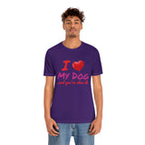 Unisex "Love My Dog" Jersey Short Sleeve Tee