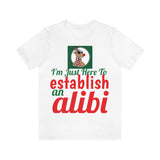 Unisex Jersey Short Sleeve Holiday Tee, "Alibi"