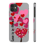 Case Mate Slim Phone Cases, "Love is in the Air"