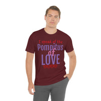 Unisex Jersey Short Sleeve Tee, "Pompitus"